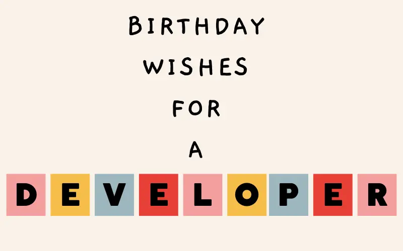 Birthday Wishes For A Developer | I-Wish-You