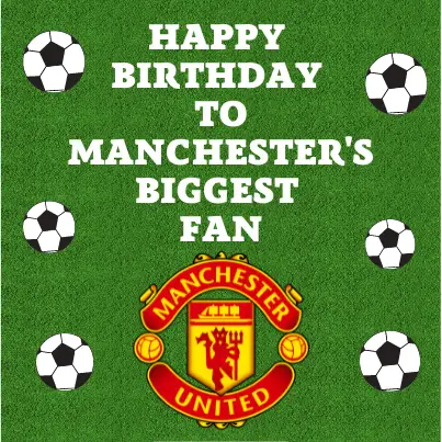 Birthday Wishes And Cards For A Manchester Fan!
