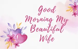 Good Morning My Beautiful Wife I-Wish-You