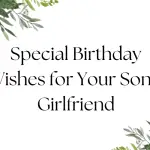 32 Special Birthday Wishes for Your Son's Girlfriend