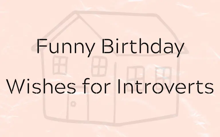 Funny Birthday Wishes for Introverts