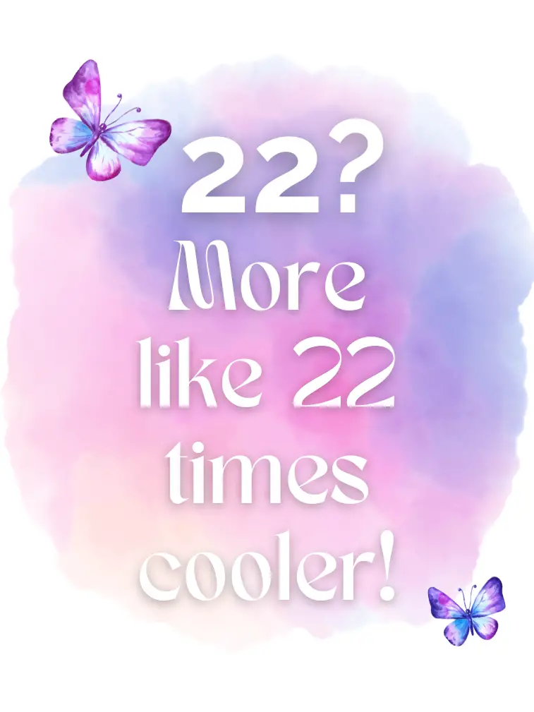 22nd birthday 22 times cooler