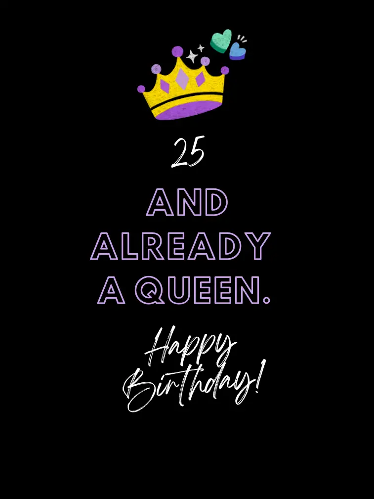 25th Birthday Captions for a Girl