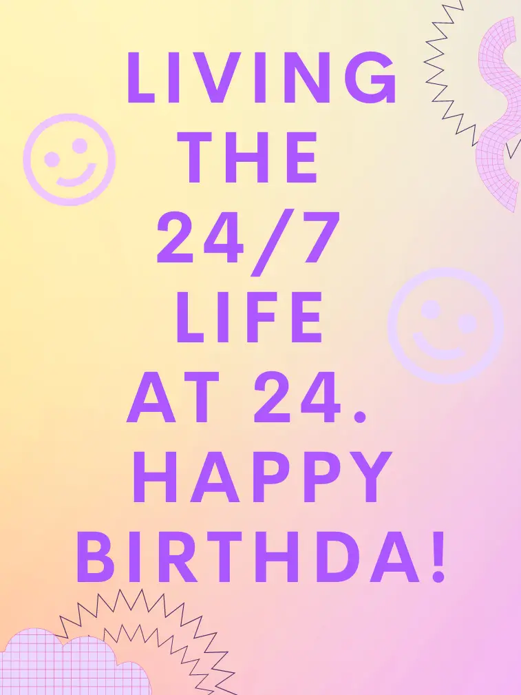 24th Birthday Captions (+Images)