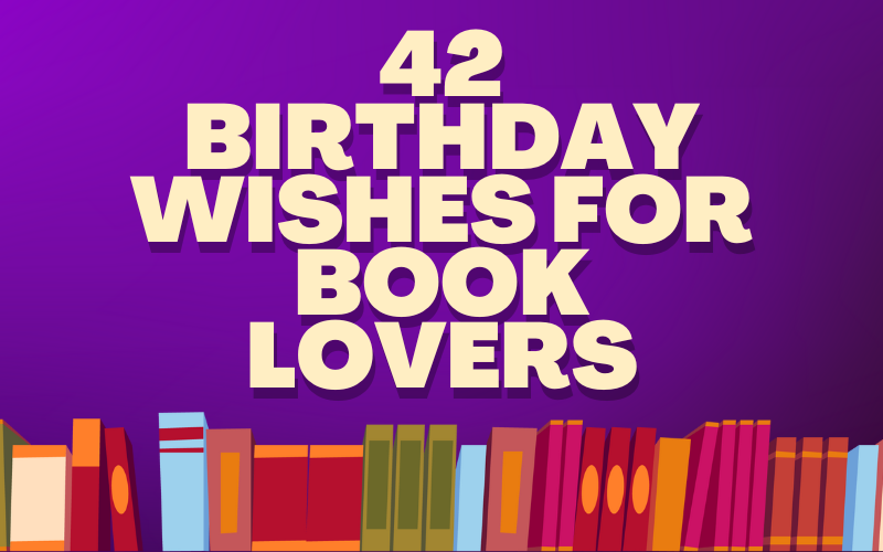 Birthday Wishes for Book Lovers