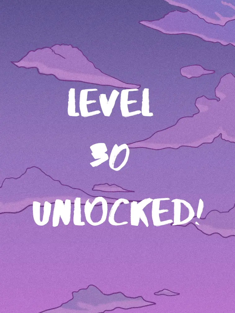 Level 30 unlocked