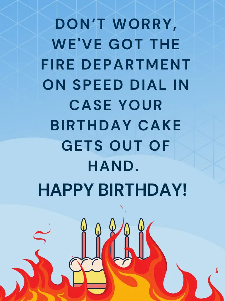 Funny Birthday Wish to a Firefighter