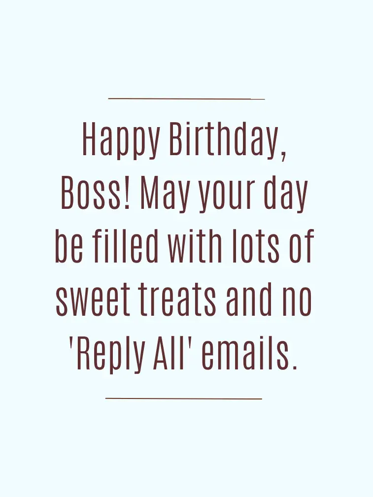 Funny Happy Birthday Message to Boss