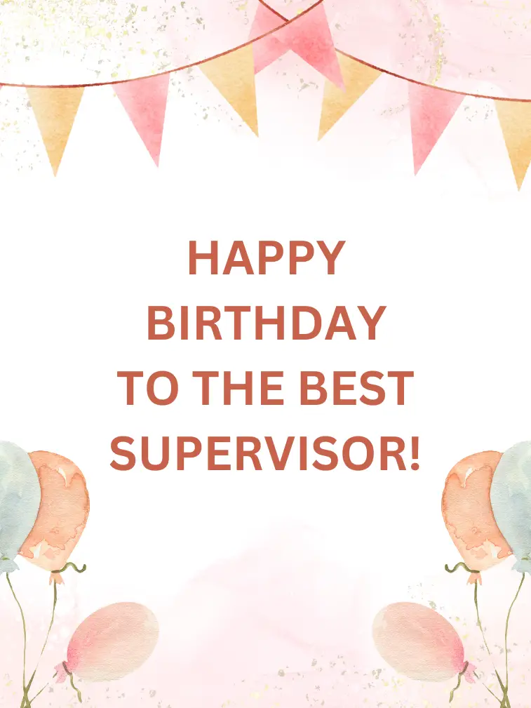 How To Wish Your Supervisor A Happy Birthday