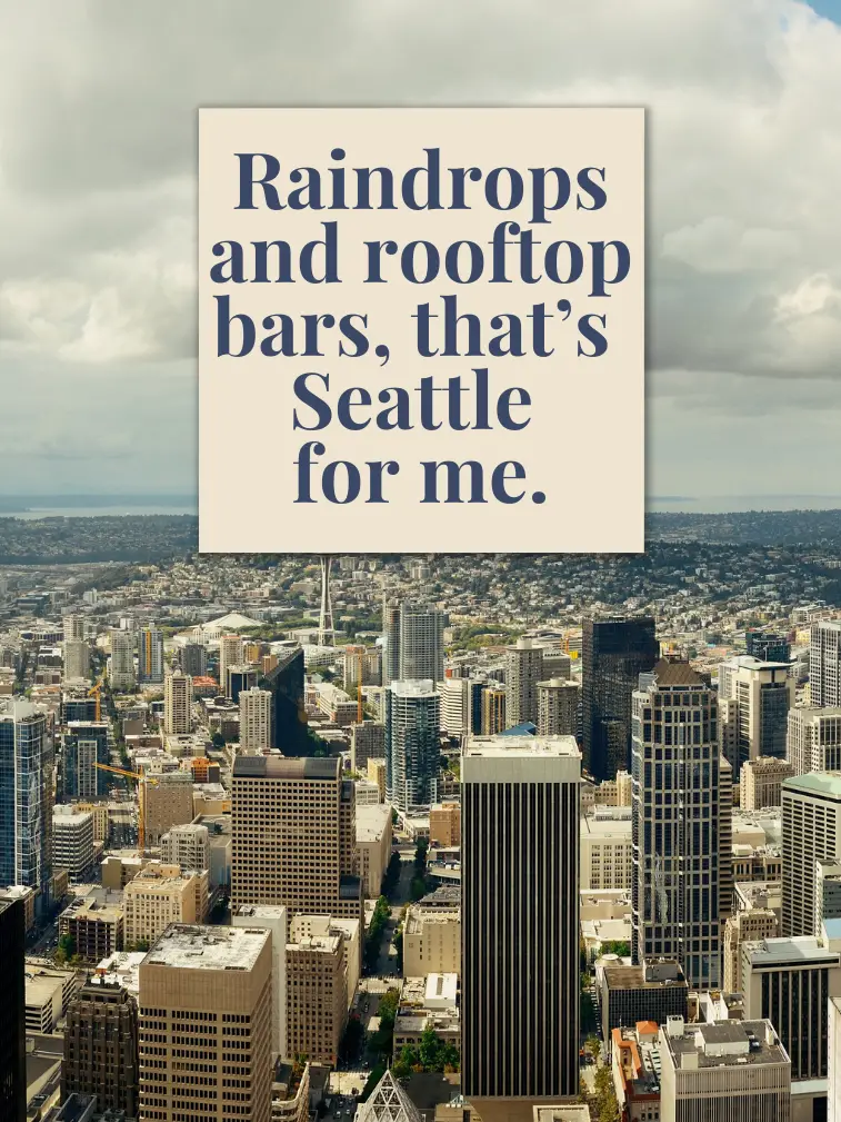 Best Seattle Instagram Captions