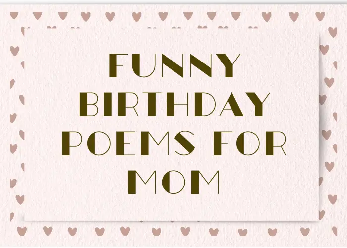 Funny Birthday Poems For Mom